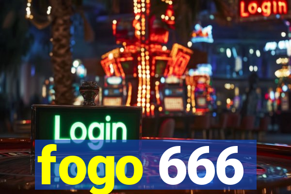 fogo 666